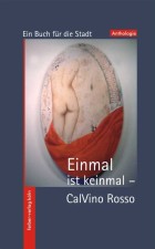 Einmal ist keinmal - CalVino Rosso